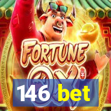 146 bet
